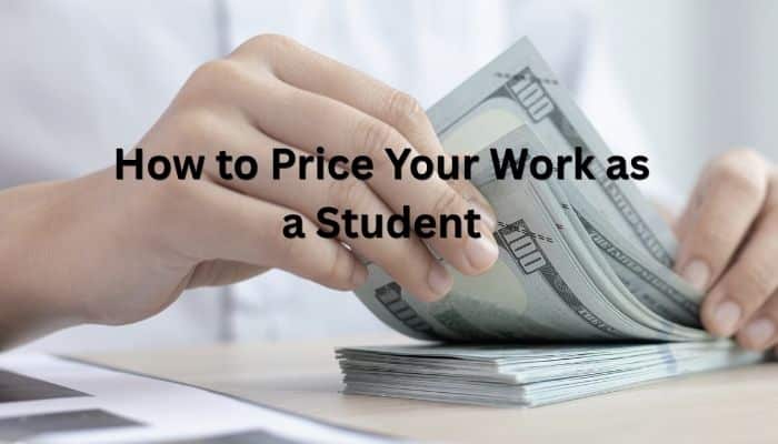 How To Earn Money As A Student: 25 Legit Online & Offline Ideas For 2026- finsurancebiz - Finsurancebiz How to earn money as a student by pricing freelance work and managing earnings