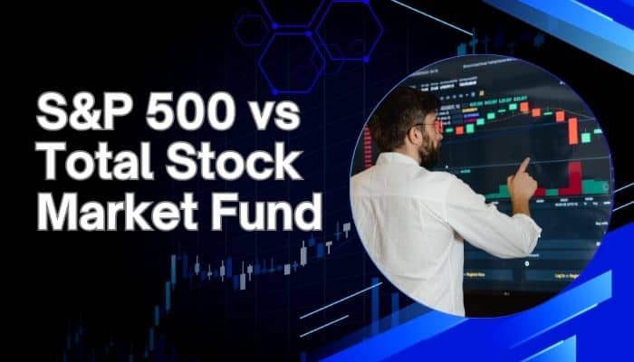 How to Invest in S&P 500: A Smarter Path to Long-Term Wealth - finsurancebiz - Finsurancebiz S&P 500 vs Total Stock Market Fund comparison for how to invest in S&P 500