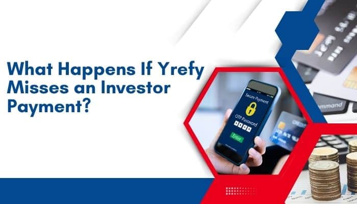 Invest Yrefy: What the 10.25% Rate Doesn’t Tell You - finsurancebiz - Finsurancebiz Invest Yrefy investor payment risk graphic with secure payment phone, cards, and coins