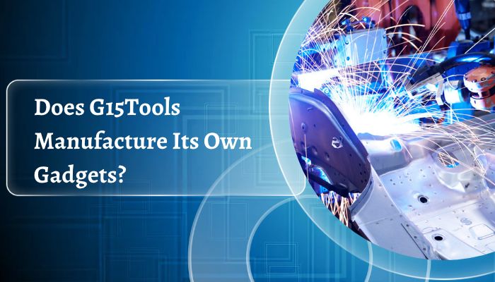 G15Tools Com Gadget 2026: What It Is, Features, Reviews & How It Works - finsurancebiz - Finsurancebiz G15Tools Com Gadget image showing automated gadget manufacturing with robotic welding equipment.
