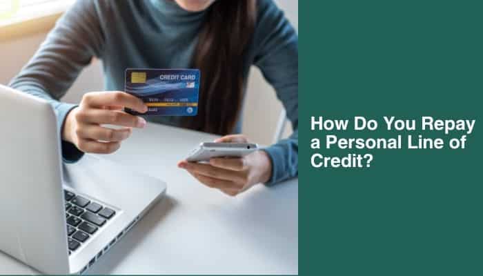 What Is a Personal Line of Credit and How Does It Work? - finsurancebiz - Finsurancebiz What is a personal line of credit repayment shown with a borrower using a credit card, phone, and laptop