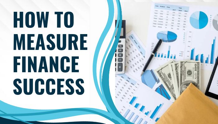 Finance Success: Budgeting, Saving and Investing Made Simple - finsurancebiz - Finsurancebiz How to measure finance success using financial charts, cash, a calculator, and performance data.