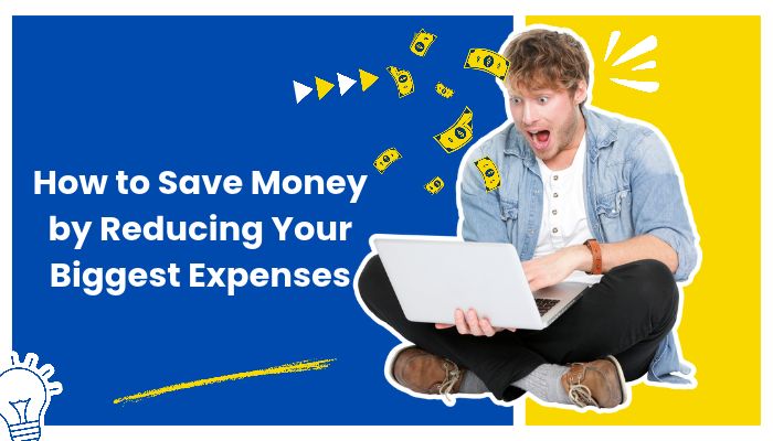 How to Save Money: 25 Easy Ways to Spend Less and Save More - finsurancebiz - Finsurancebiz How to save money by reducing your biggest expenses, with a man reviewing finances on a laptop and money graphics.