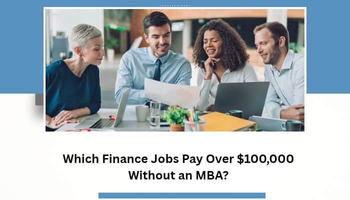 Best Finance Jobs Without an MBA: 12 High-Paying Roles - finsurancebiz - Finsurancebiz Best finance jobs without an MBA featuring four finance professionals discussing high-paying careers with salaries over 0,000.